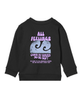 All Feelings - Kids Sweatshirt — back