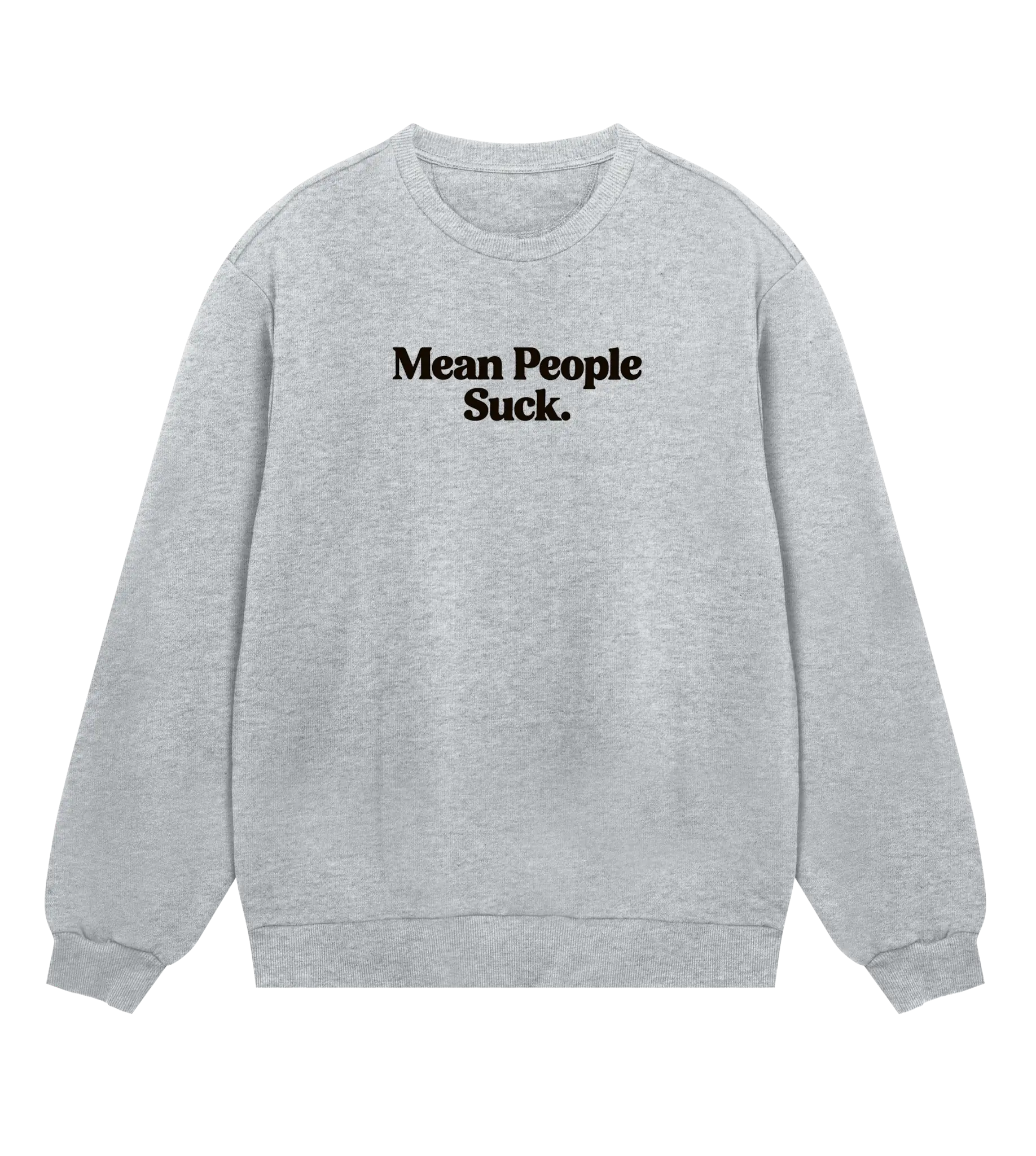 Mean People Suck -  Men’s Sweatshirt regular fit