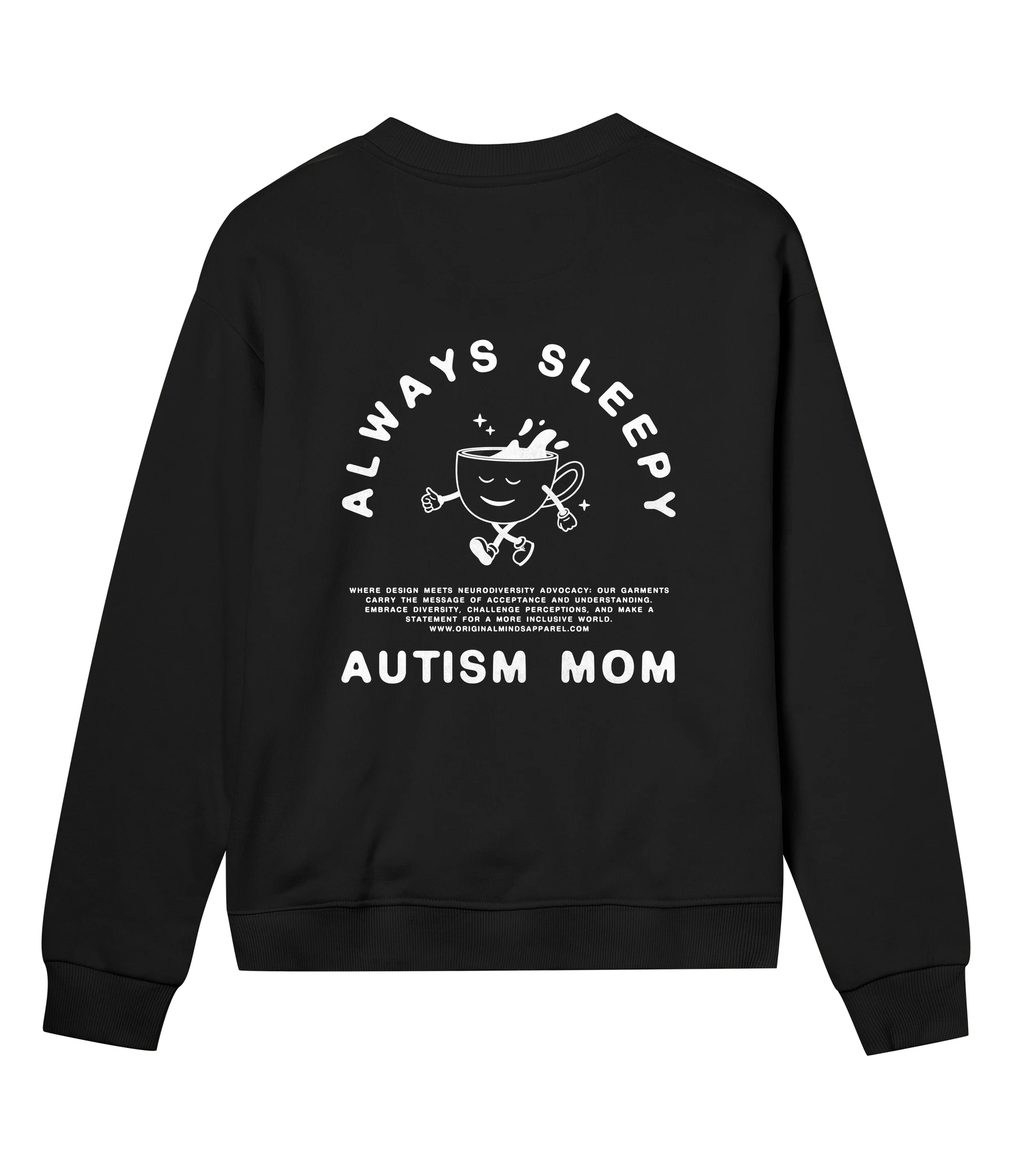 Autism Mom Sweatshirt - Always Sleepy - Women’s Sweatshirt regular fit — back