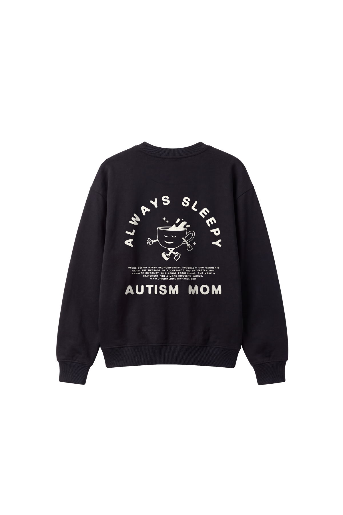 Autism Mom Sweatshirt - Always Sleepy - Women’s Sweatshirt regular fit — back