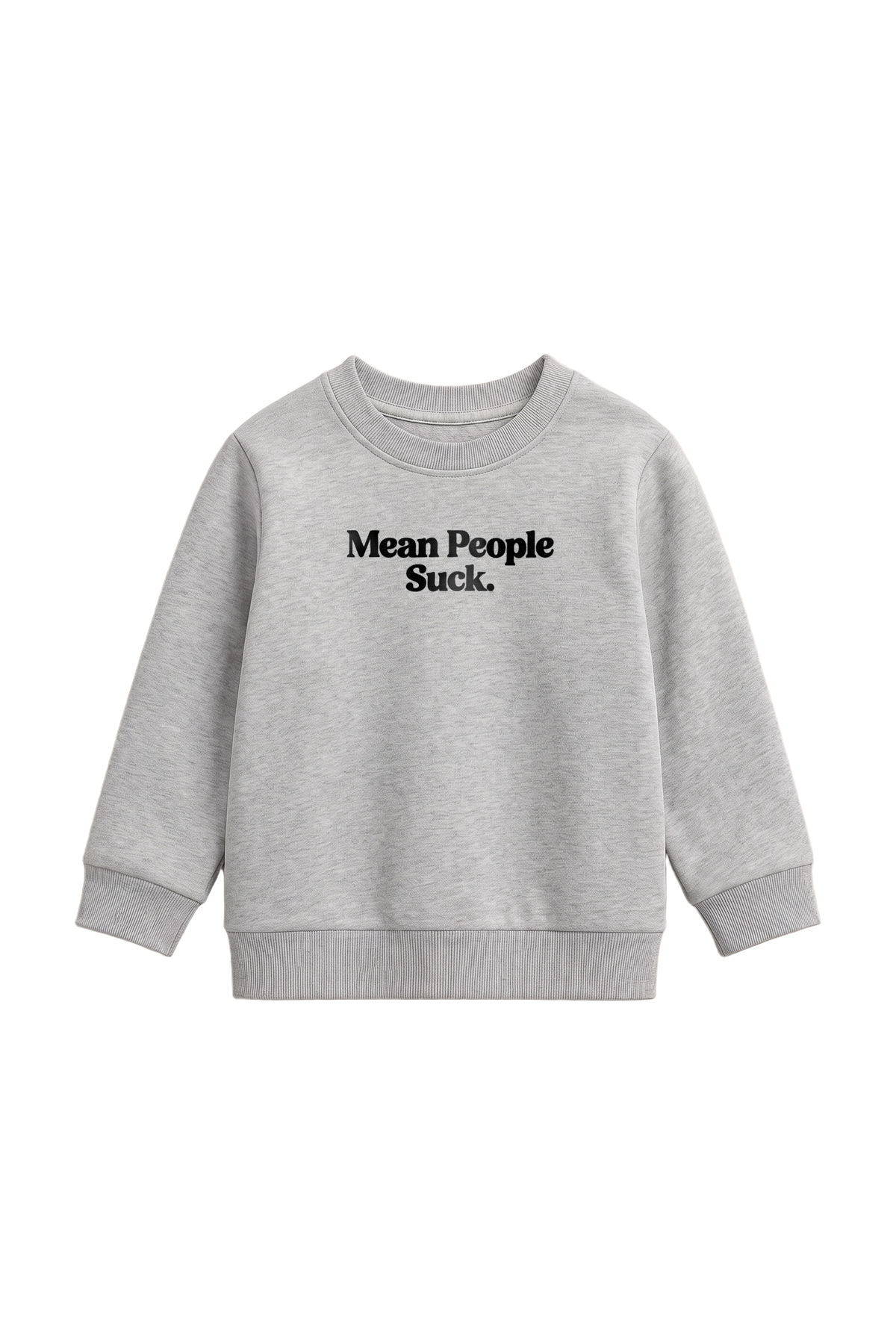 Mean People Suck - Kids Sweatshirt