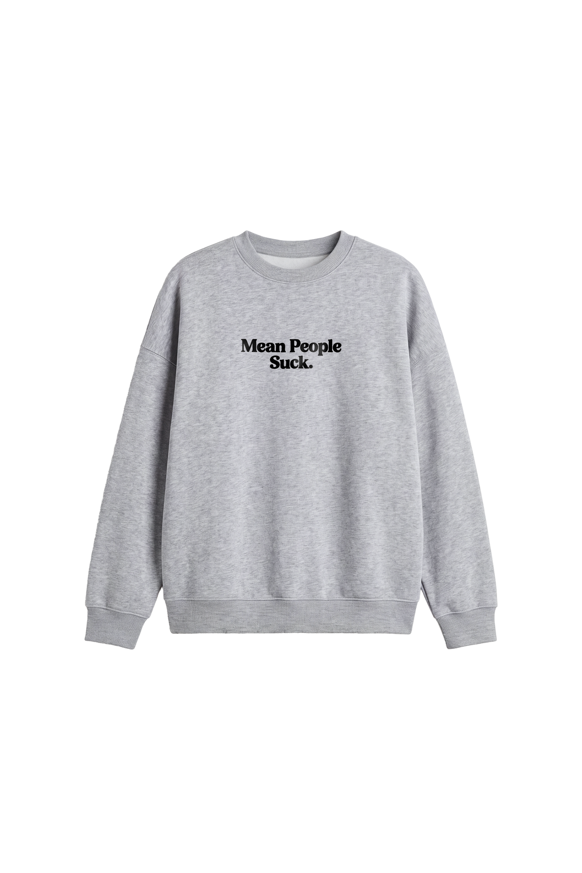 Mean People Suck -  Men’s Sweatshirt regular fit · front