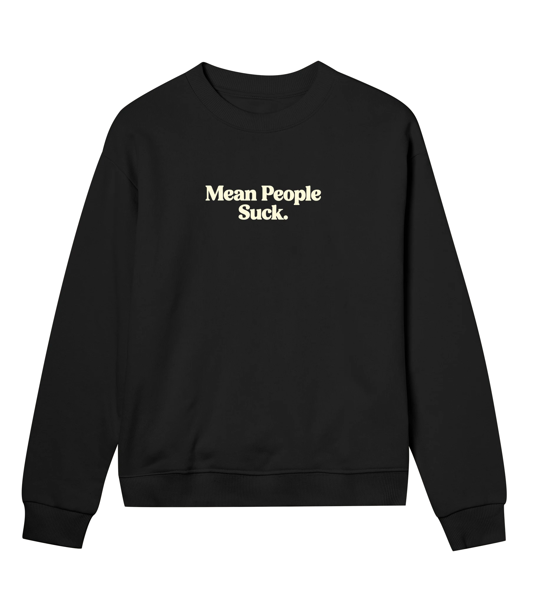 Mean People Suck - Women’s Sweatshirt regular fit