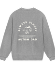 Always Sleepy Autism Dad -  Men’s Sweatshirt regular fit