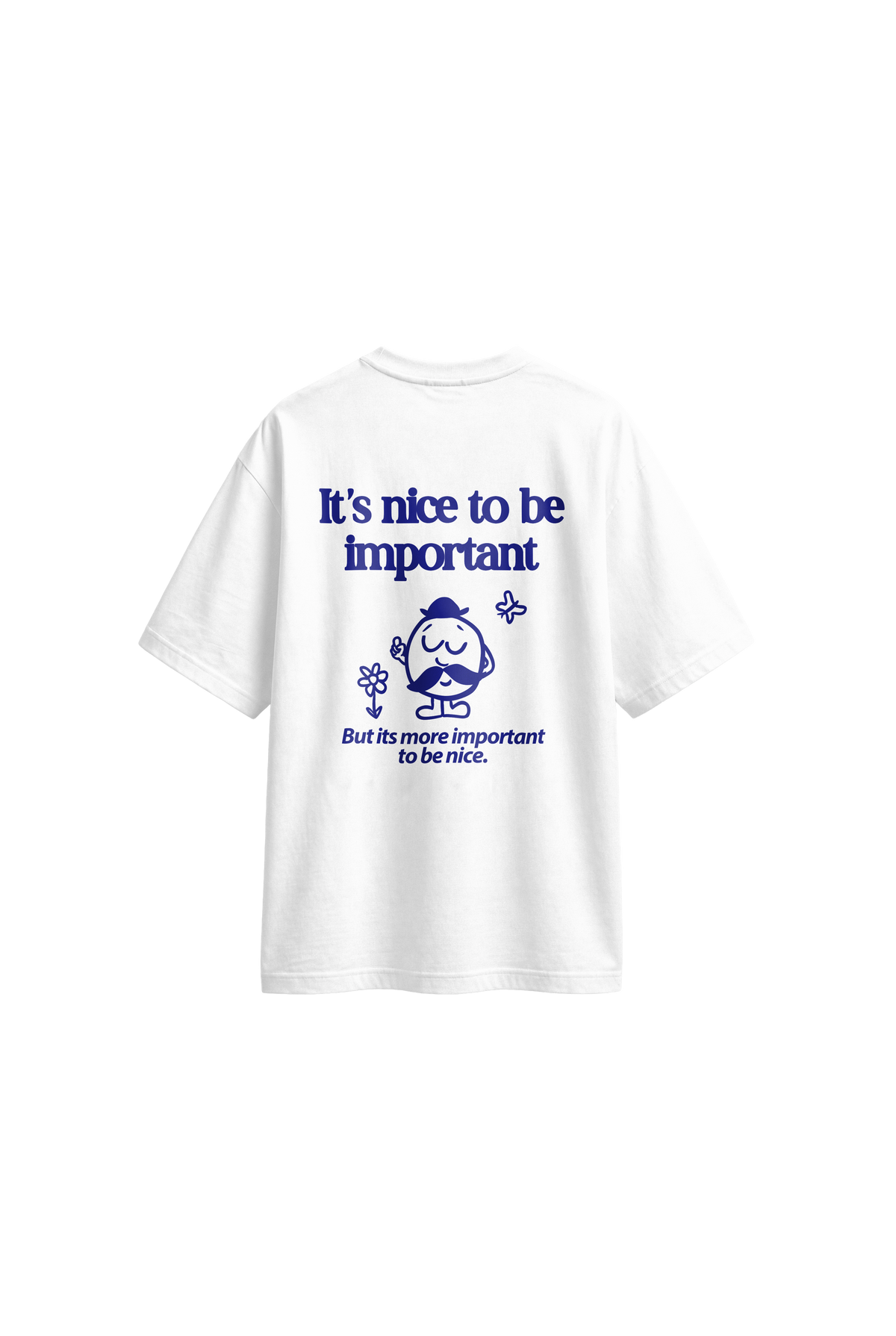 Important To Be Nice - Mens Oversized T-shirt back